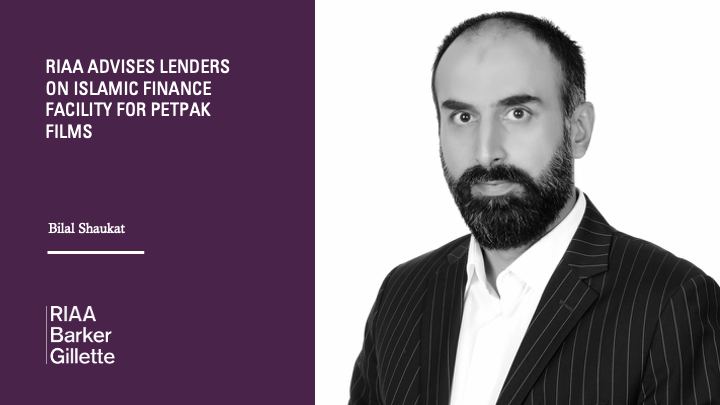 RIAA Advises Lenders on Islamic Finance Facility for PetPak Films