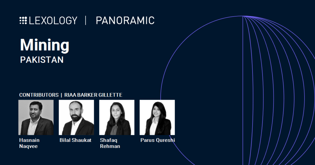 RIAA Barker Gillette (Pakistan) chapter in Lexology's Panoramic on Mining Law in Pakistan