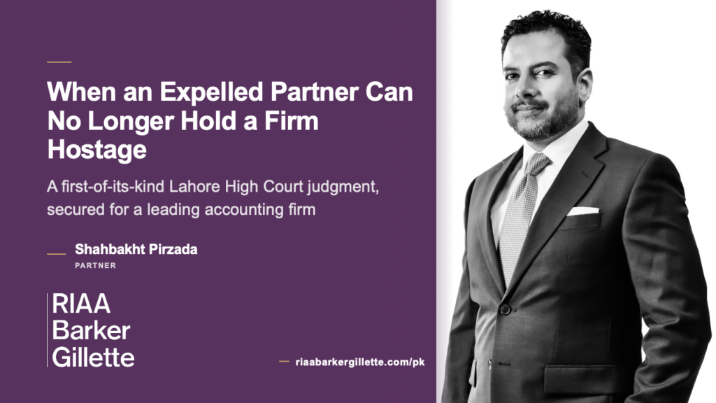 When an Expelled Partner Can No Longer Hold a Firm Hostage Shahbakht Pirzada